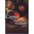 Caps, Hats and Helmets Cricket's a Funny Game! SIGNED BY MAX WALKER #5 Caps, Hats and Helmets Cricket's a Funny Game! SIGNED BY MAX WALKER #5