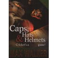 Caps, Hats and Helmets Cricket's a Funny Game! SIGNED BY MAX WALKER #4 Caps, Hats and Helmets Cricket's a Funny Game! SIGNED BY MAX WALKER #4