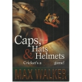 Caps, Hats and Helmets Cricket's a Funny Game! SIGNED BY MAX WALKER #2 Caps, Hats and Helmets Cricket's a Funny Game! SIGNED BY MAX WALKER #2